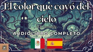 El color que cayó del cielo Audiolibro completo en Español [upl. by Aonian]