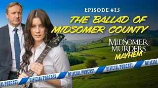 13 Midsomer Murders Mayhem The Ballad of Midsomer County [upl. by Htnamas]