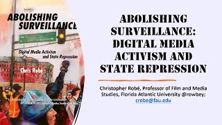 MIC  Abolishing Surveillance Book Talk with Chris Robé [upl. by Aicats]