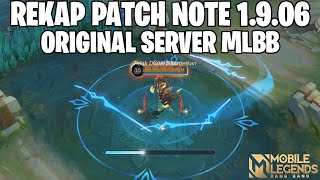 REKAP PATCH NOTE 1906 ORIGINAL SERVER MOBILE LEGENDS [upl. by Michaella]