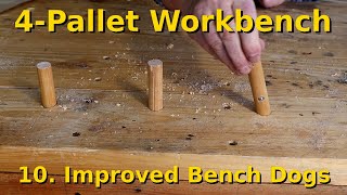 4Pallet Workbench part 10  Improved bench dogs [upl. by Haskell]