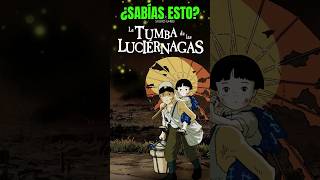 ¿Sabías Esto 🔥 La Tumba De Las Luciernagas latumbadelasluciernagas sabiasesto shortmovie [upl. by Hasila]