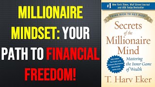 Secrets of the Millionaire Mind  Summary amp Review  Master the Secrets of Millionaire Mindsets [upl. by Liman]