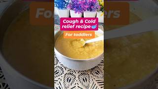 Cough and Cold relief recipe for toddlers 👶babyfoodtips babyfoodidea babyfoodrecipe babyfriendly [upl. by Latsyc]