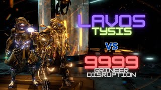 Warframe  Lavos amp Tysis vs 9999  status king  SP level cap disruption grineer [upl. by Photima]