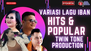 Variasi Lagu Iban Hits amp Popular Twin Tone Production [upl. by Ethyl332]