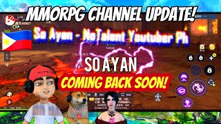 So Ayan Mmorpg Channel Update  Coming back Soon [upl. by Neitsirk]