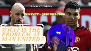 Whose fault Ten Hag or Casemiro What is the problem at Man United Fun fact quiz included [upl. by Anuahsed260]