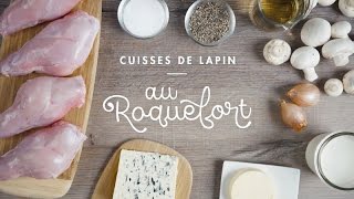 Cuisses de lapin au Roquefort [upl. by Teferi17]