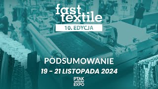 PODSUMOWANIE TARGÓW FAST TEXTILE EXPO 2024 Ptak Warsaw Expo [upl. by Nimoynib]