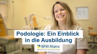 Podologie Ein Einblick in die Ausbildung  BFW Mainz [upl. by Pippo597]