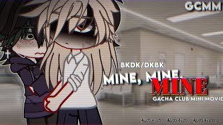 Mine mine MINE  MhaBnha  BakuDekuBKDK  No Quirk AU  GCMM  Gacha Club [upl. by Latsyc243]