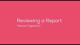 Midmark® Digital ECGReviewing a Report [upl. by Ainslee614]