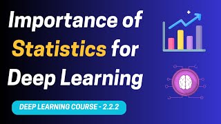 DL 222 Importance of Statistics for Deep Learning  Deep Learning Course [upl. by Mullane]