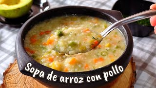 Cómo se hace la SOPA DE ARROZ CON POLLO 👌 clásica sopita caliente para el alma 😋 [upl. by Rennob]