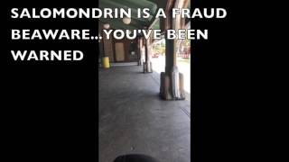 SALOMONDRIN IS A FRAUD BEWARE YOUVE BEEN WARNED [upl. by Dun]