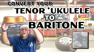 CONVERT A TENOR UKULELE TO A BARITONE UKULELE [upl. by Yellek]