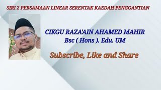 SIRI 2 PERSAMAAN LINEAR SERENTAK KAEDAH PENGGANTIAN KAEDAH penggantian [upl. by Niall]