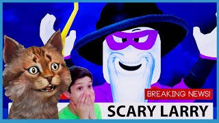 Scary Larry Tried To Scare My Nephew And This Happened  Roblox Break In [upl. by Keyte684]