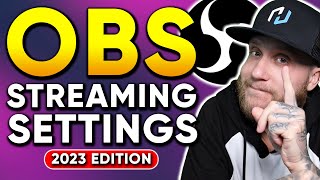 Best OBS Settings For Streaming  The Ultimate Guide  2023 Edition [upl. by Simmonds]