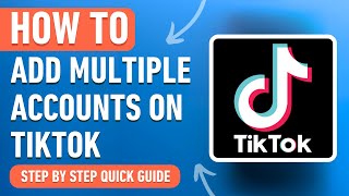 How to Add and Use Multiple Accounts on TikTok Easy Tutorial [upl. by Whitelaw]