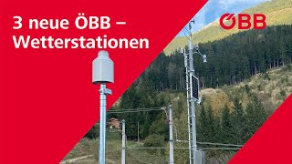 3 neue ÖBB Wetterstationen [upl. by Nimajeb]