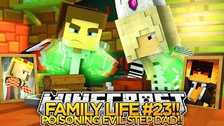 MINECRAFT FAMILY LIFE EP23POISONING OUR EVIL STEPDAD Baby Leah [upl. by Nref]