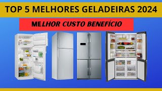 Top 5 Melhores Geladeiras 2024 Qual a Melhor Geladeira Para comprar Melhor Custo Benefício [upl. by Shermie]