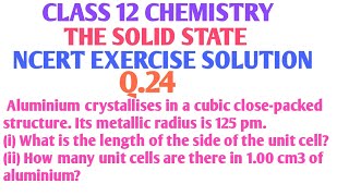 Aluminium crystallises in a cubic closepacked structure Its metallic radius is 125 pm [upl. by Lalib848]