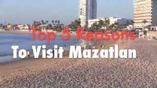 MAZATLAN Top 5 Reasons to Visit Mazatlan Mexico [upl. by Yborian]