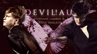 Stephane Lambiel amp Deniss Vasiljevs  Devil AU [upl. by Anaig]