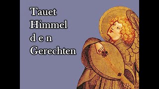 Tauet Himmel den Gerechten  Kirchengemeinde [upl. by Aelegna]