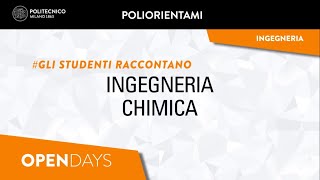 Ingegneria Chimica  Gli studenti raccontano Laurea Triennale [upl. by Lenahs724]