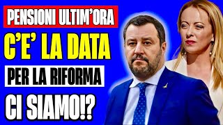 PENSIONI FINALMENTE 👉 CÈ LA DATA PER LA POSSIBILE RIORMA🤞ECCO QUANDO E COSA ASPETTARSI💰 [upl. by Blatman262]