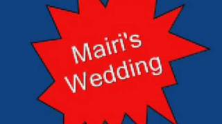 Mairis Wedding  Scottish Tune [upl. by Avon676]