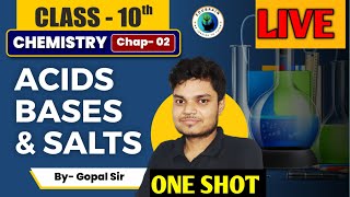 Acids Bases And Salts  Full Chapter Explanation  Gopal Sir  class10 cbse boardexam [upl. by Zsolway]