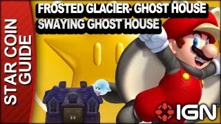 New Super Mario Bros U Star Coin Walkthrough  Frosted GlacierGhost House Swaying Ghost House [upl. by Neyut]