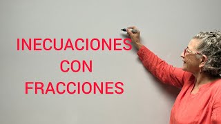 INECUACIONES CON FRACCIONES [upl. by Ethben]