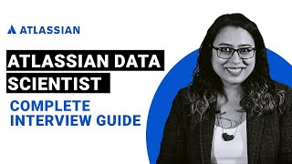 Guide to Ace Atlassian Data Scientist Interview Process Questions and Tips [upl. by Lachman237]