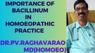 IMPORTANCE OF BACILLINUM IN HOMOEOPATHY [upl. by Dorotea]