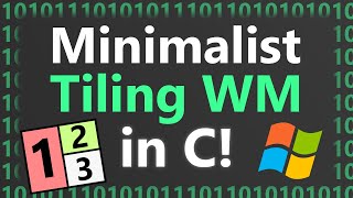 Making Tiling Window Manager in C on Windows [upl. by Ehcadroj929]