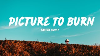 Taylor Swift  Picture To Burn Lyrics [upl. by Menides88]