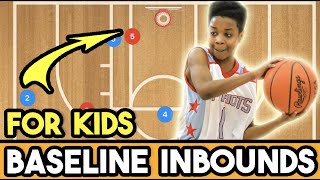 Baseline Inbounds Plays For Kids [upl. by Anihs]