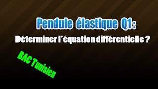 pendule élastique équation différentielle [upl. by Siriso558]