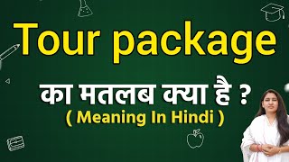 Tour package meaning in hindi  Tour package ka matlab kya hota hai  Word meaning [upl. by Ralston]