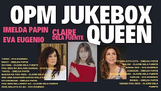 JUKEBOX QUEEN IMELDA PAPIN EVA EUGENIO CLAIRE DELA FUENTE HD [upl. by Annasor]