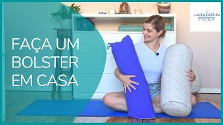 Como fazer um bolster em casa  Fácil e rápido [upl. by Nosnorb773]