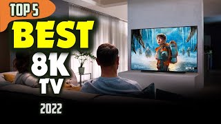 TOP 5 Best 8K TV 2022 ☑️ Best Picks [upl. by Loughlin]