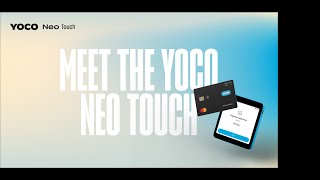 Introducing the Yoco Neo Touch [upl. by Asylla]