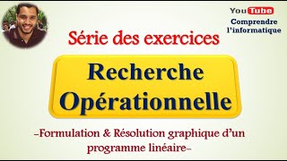 Recherche opérationnelle  Série des exercices N°1 [upl. by Inglis]